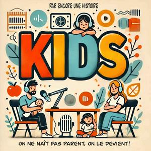 Listen to KIDS in the App