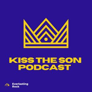 Kiss The Son Podcast