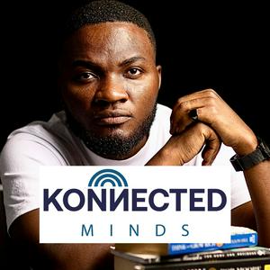 Listen to Konnected Minds Podcast in the App