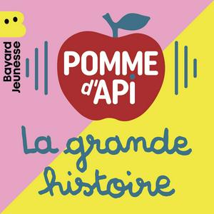 Listen to La grande histoire de Pomme d'Api in the App