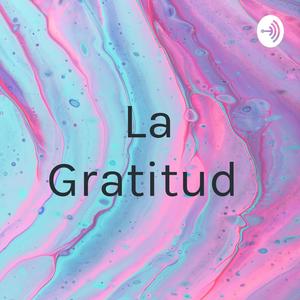 La Gratitud