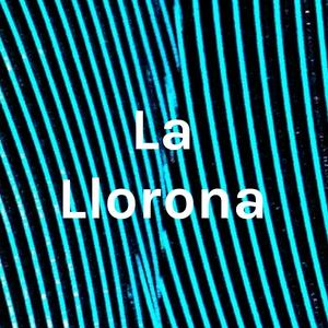 La Llorona