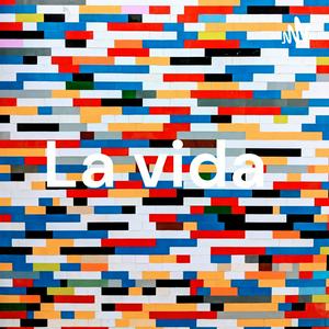 La vida