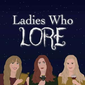 Ladies Who Lore