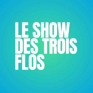 LE SHOW DES TROIS FLOS | CJMD 96,9 FM LÉVIS | L'ALTERNATIVE RADIOPHONIQUE