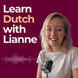 Listen to Learn Dutch with Lianne in the App