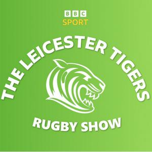 Listen to Leicester Tigers Rugby Show in the App