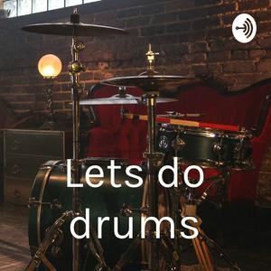 Lets do drums
