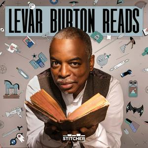 Listen to LeVar Burton Reads in the App