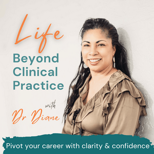 Life Beyond Clinical Practice | Pivot my Career, Career Transition Coaching, Non-clinical Careers, Switch Careers, Health Professionals, Strategy Coaching, Pivot with Confidence, Careers in Healthcare