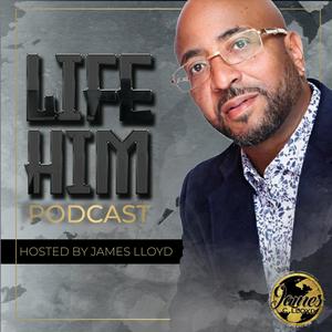 Life Him Podcast