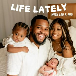 Listen to Life Lately with Leo & Niq in the App