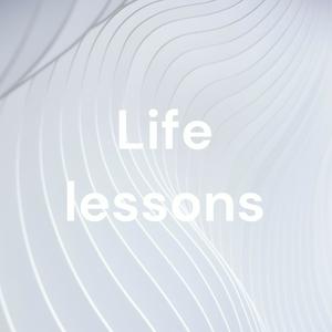 Life lessons