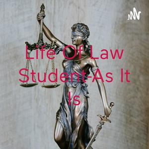 Life Of Law Student-As It Is