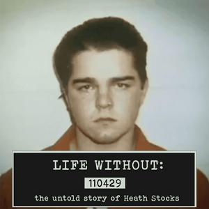 Listen to Life Without: The Untold Story of Heath Stocks in the App