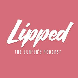 Listen to Lipped the Surfer's Podcast in the App