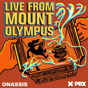 Listen to Live from Mount Olympus in the App