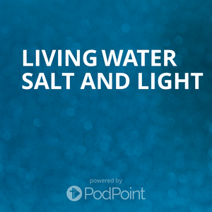 Living Water Salt And Light