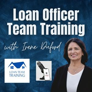 Loan Officer Team Training with Irene Duford