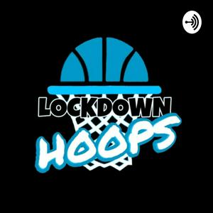 Lockdown Hoops Podcast