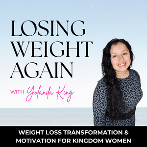 Losing Weight Again: Weight Loss Transformation & Motivation for Kingdom Women