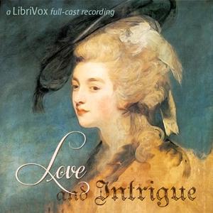 Love and Intrigue by Friedrich Schiller (1759 - 1805)
