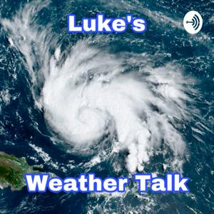 Luke’s Weather Talk
