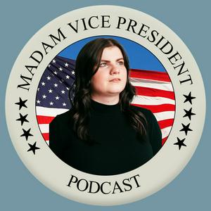 Madam Vice President