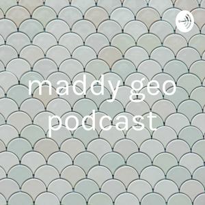 maddy geo podcast