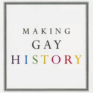 Listen to Making Gay History | LGBTQ Oral Histories from the Archive in the App