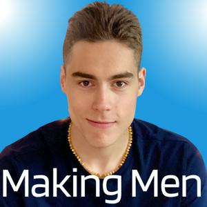 Making Men | Young Christian Podcast