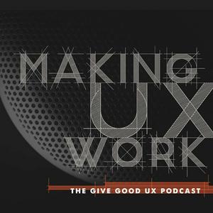 Making UX Work with Joe Natoli