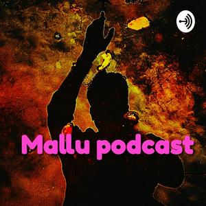 Mallu podcast