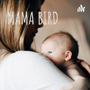 MAMA BIRD