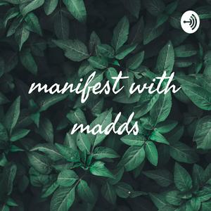 manifest with madds
