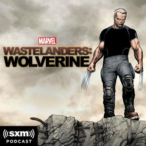 Listen to Marvel’s Wastelanders: Wolverine in the App