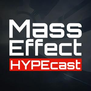 The Mass Effect HYPEcast