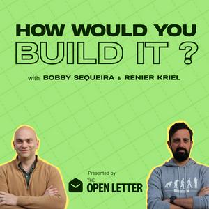 How would you build it?