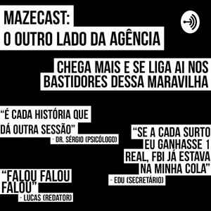 Mazecast