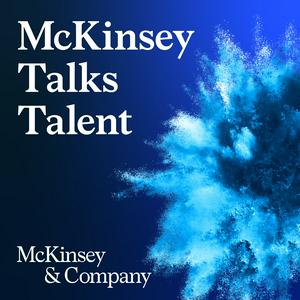 Listen to McKinsey Talks Talent in the App