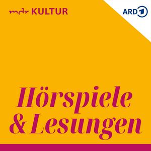 Listen to Hörspiele und Lesungen bei MDR KULTUR in the App