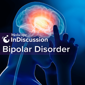 Medscape InDiscussion: Bipolar Disorder