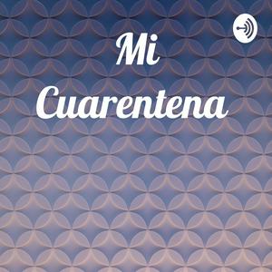 Mi Cuarentena
