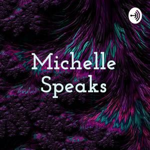 Michelle Speaks