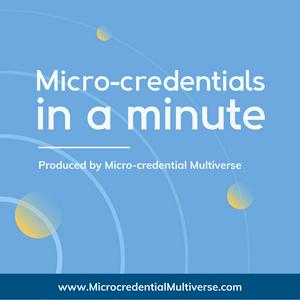 Microcredentials in a Minute