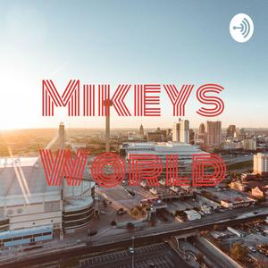 Mikeys World