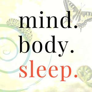 Listen to Mind. Body. Sleep.® in the App