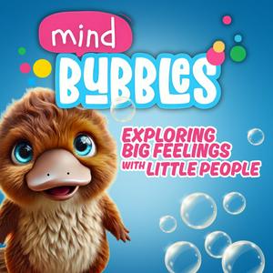 Mind Bubbles: Exploring Children‘s Big Feelings In A Fun Way