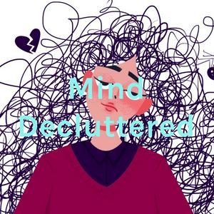 Mind Decluttered