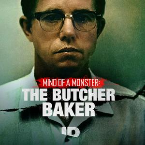 Listen to Mind of a Monster: The Butcher Baker in the App